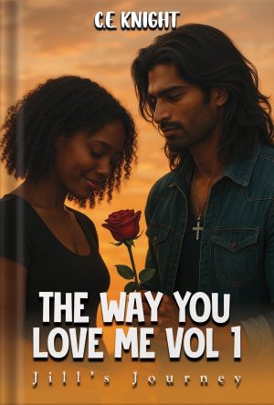 The Way You Love Me Vol 1